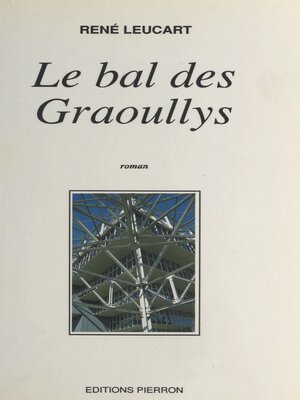 cover image of Le bal des Graoullys